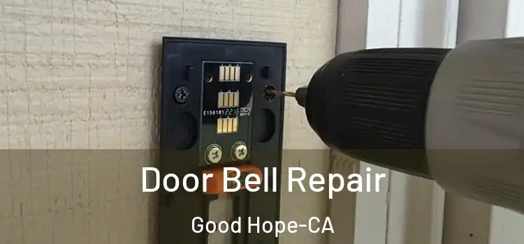  Door Bell Repair Good Hope-CA