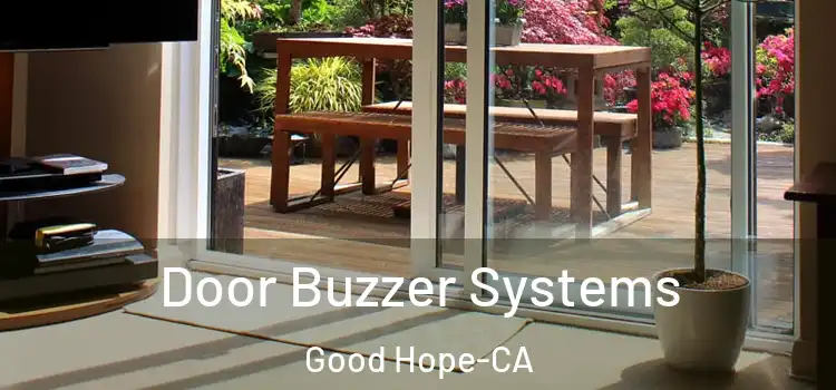Door Buzzer Systems Good Hope-CA