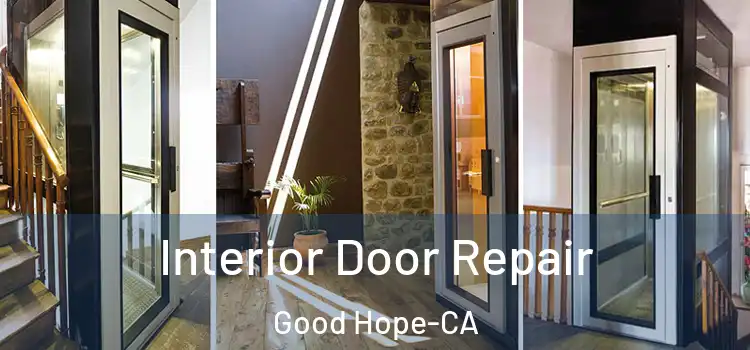  Interior Door Repair Good Hope-CA